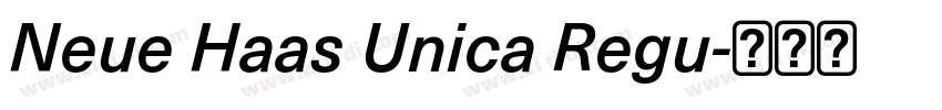 Neue Haas Unica Regu字体转换 Neue Haas Unica Regu字体转换